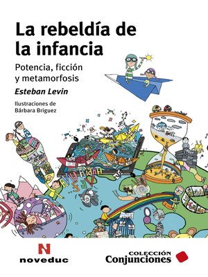 cover image of La rebeldía de la infancia